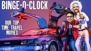Our Top Time Travel Movies ft @rohanjoshi8016 #BingeOClock 23