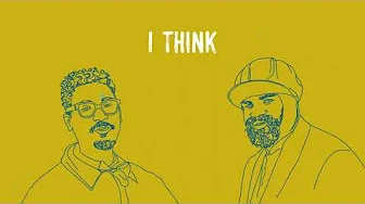 I Think (Lyric Video) I Think (Lyric Video)