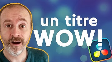 Comment faire un titre de qualité cinéma ?⎟Tuto DaVinci Resolve