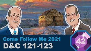 Scripture Gems Ep. 42- Come Follow Me: D&C 121-123