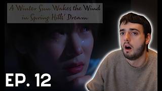 A Winter Sun Wakes the Wind in Spring Hills' Dream EP. 12 REACTION | don't like where this is headed