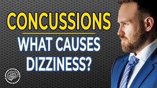 What Causes Dizziness After A Concussion?