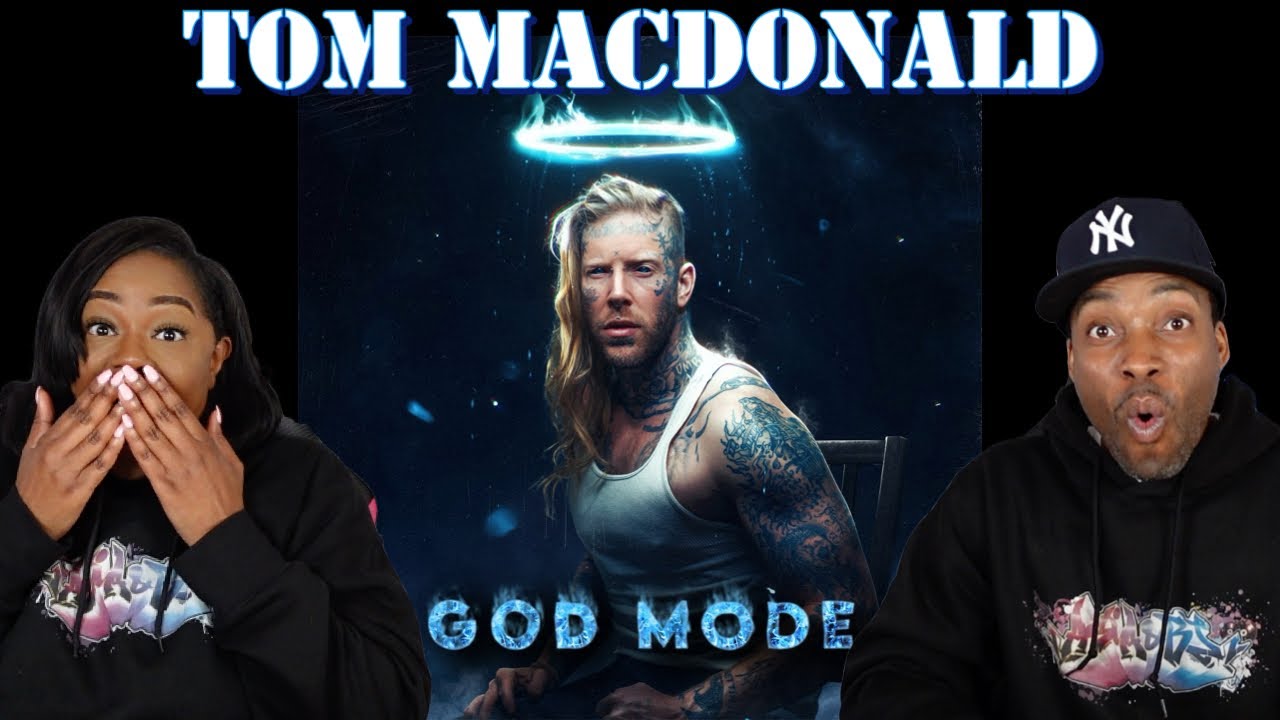 GOD MODE!!🔥Tom MacDonald 