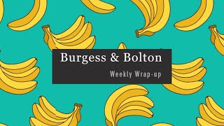 Burgess & Bolton Weekly Wrap-up 16th April 2026