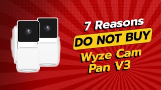 DON'T BUY WYZE Cam Pan V3 WITHOUT WATCHING THIS! 🚫📹 (7 Reasons)