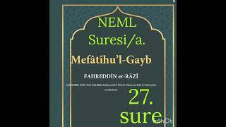 Tefsir NEML Suresi/a. Mefatihul Gayb Fahrettin Razi Tefsiri Kebir @derslersohbetler