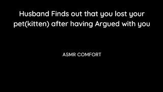 Asmr Husband Comes Home And Finds You Crying Loss Of Pet Comfort