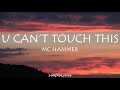 U Can&#39;t Touch This - MC Hammer (Lyrics)