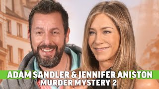 Adam Sandler & Jennifer Aniston on Murder Mystery 2, Sequels & Safdies