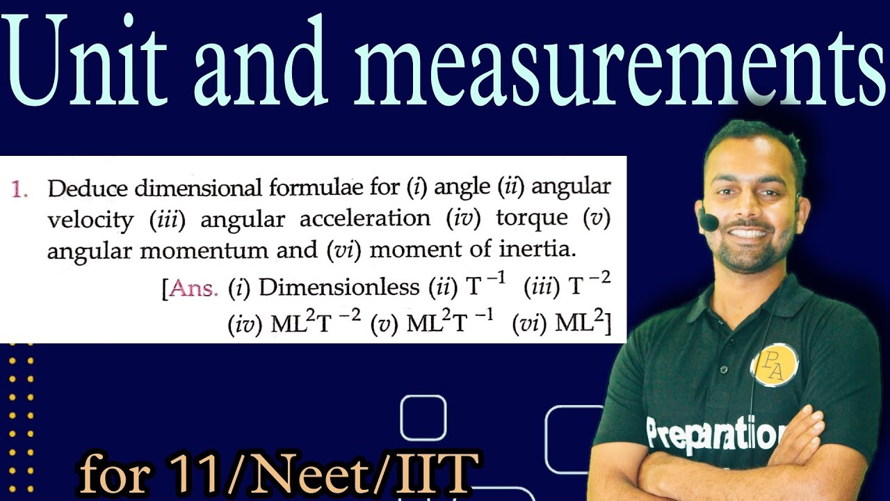 Pfp-1 unit and measurements. deduce dimensional formula for (i) angle ...