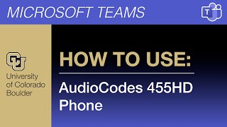 How to Use the 455HD Phone | Microsoft Teams screenshot 5