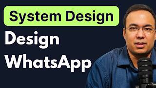 System Design: WhatsApp