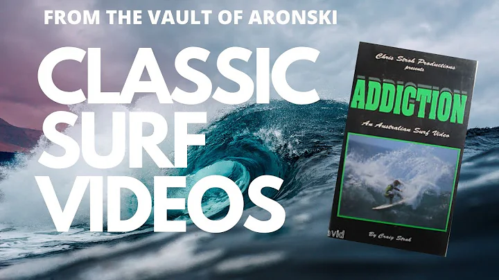 Classic Surf Videos - Addiction (Chris Stroh )