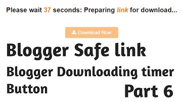 blogger download timer boost your earnings | blogger timer link parameter  part 6