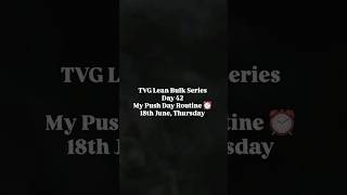 Push Day Routine for Lean Bulk 🧬 Day 42/50