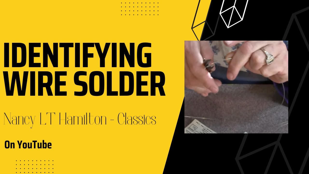 Identifying Wire Solder Jewelry Tips with Nancy YouTube