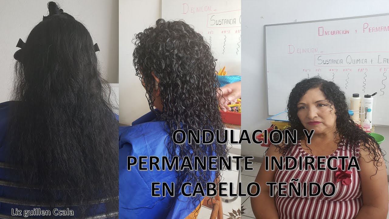 ONDULACION Y PERMANENTE INDIRECTA  ( EN CABELLO TEÑIDO)