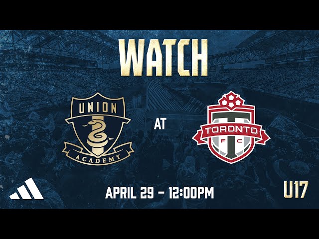 Union Academy U17 at Toronto FC [4.29.23] 