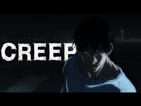 Creep | Fushiguro Toji【AMV/MAD】【Jujutsu Kaisen/呪術廻戦】