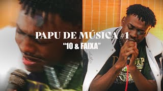 PAPU DE MUSICA #01 - 10 E FAIXA