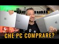 Che PC COMPRARE? Per SCUOLA, UNIVERSITA', SMART WORKING, MOBILITA'. I miei consigli.