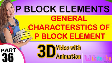 General characterstics of p block element class 12 chemistry subject notes lectures cbse iitjee neet