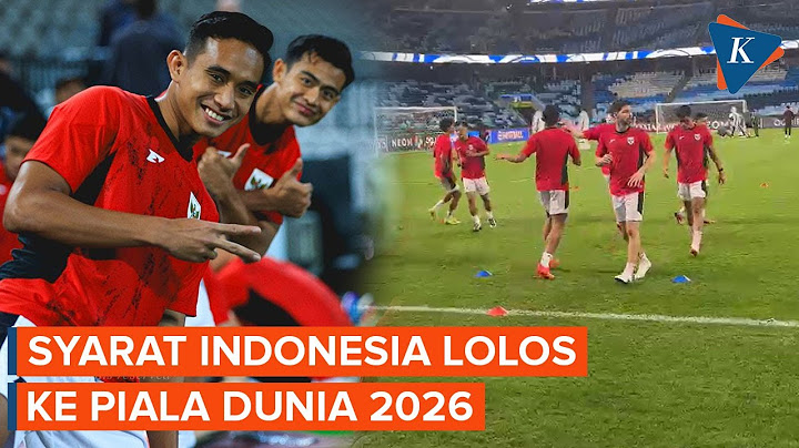 Apakah Indonesia Masih Bisa Lolos ke Piala Dunia 2026?