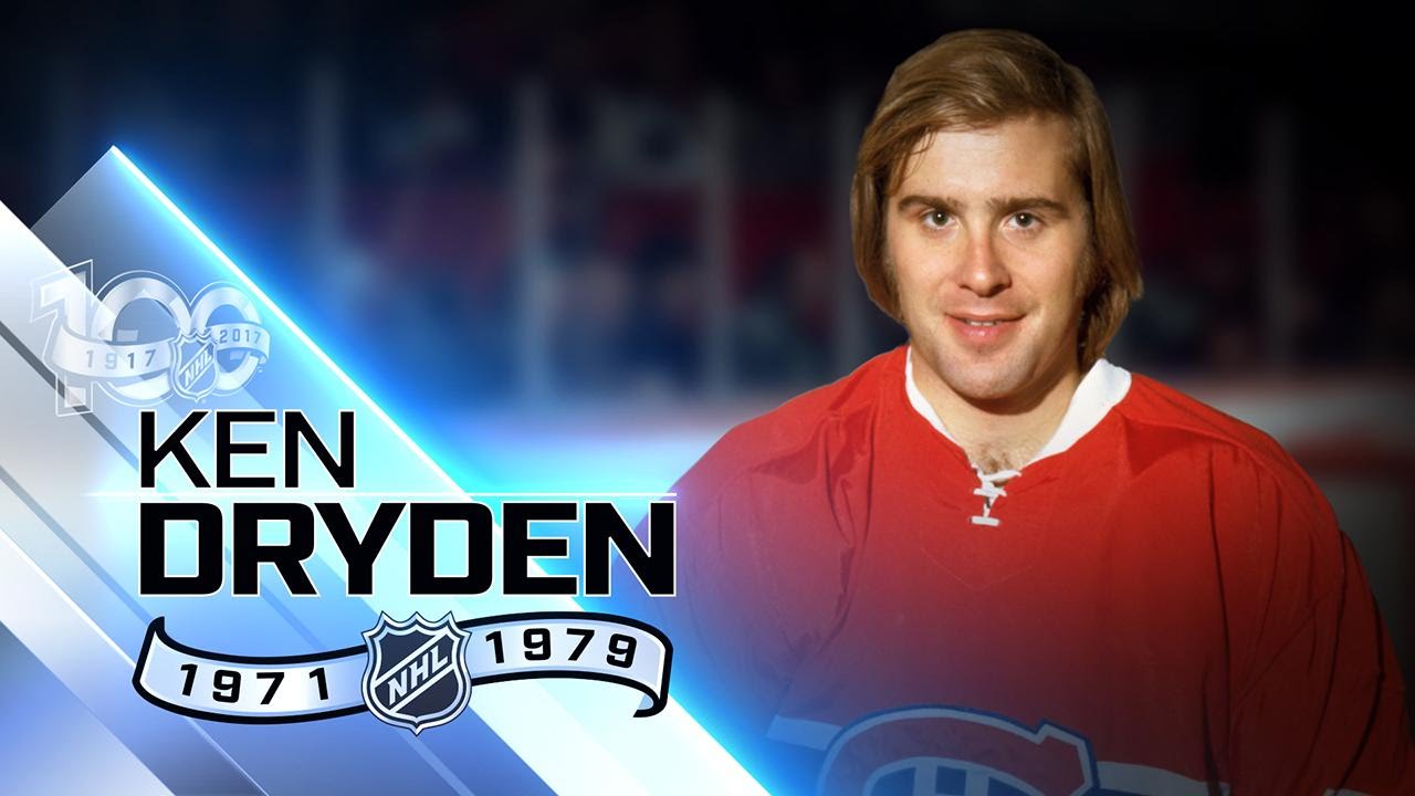 KEN DRYDEN NHL HALL OF FAME CAREER KEN DRYDEN NHL CAREER HIGHLIGHTS 