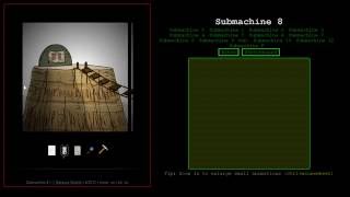 Submachine 8 - The Plan
The 8th level. This one is difficult so far, that certain rooms are only reachable from certain other dimensions.
Interface: http://master.ayra.ch/submachine/ Submachine 8 - The Plan