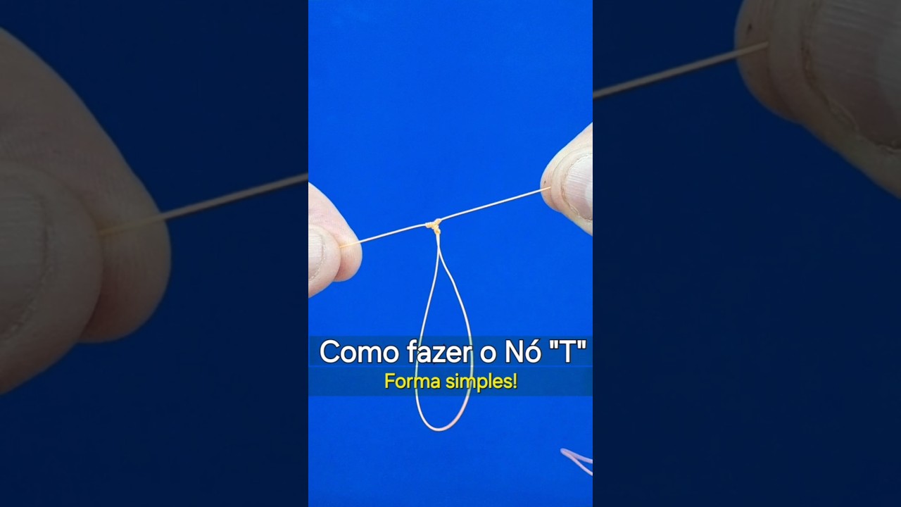 Como fazer o nó "T" para pesca! Forma Simples! 