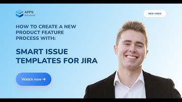 How to Create a New Product Feature Process with Issue Templates for Jira