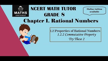 CLASS 8-chapter 1-Rational Numbers-1.2 Properties of Rational Numbers 1.2.2 Commutative- TRY THESE 2