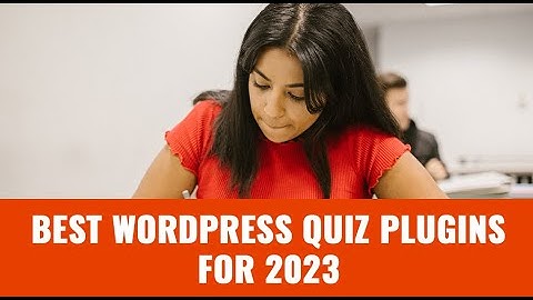 Best WordPress Quiz Plugins for 2023