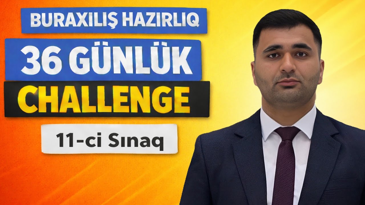 ✅️ RİYAZİYYAT Buraxılışa Hazırlıq  11-ci Sınaq | 36 Günlük Challenge 