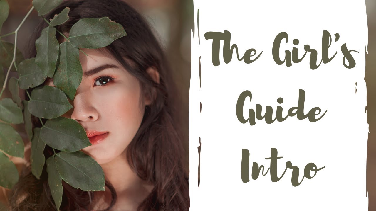 The Girl's Guide Intro