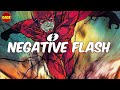 Who is DC Comics "Negative Flash?" Dangerous New Powers for Barry Allen.