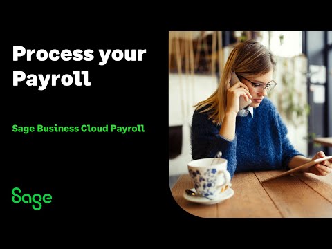 Sage Business Cloud Payroll (UK)= Process your Payroll