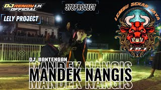 DJ BANTENGAN‼️MANDEK NANGIS [LEMBU SEKAR JAYA]ft[DJ RendyLk]