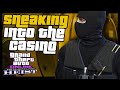 Silent and Sneaky into the Diamond Casino in GTA 5 Online ...