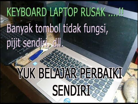 CARA MEMPERBAIKI KEYBOARD LAPTOP KARENA JARANG DIPAKAI