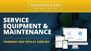 Masterclass Ep. 29: Service Equipment and Maintenance
