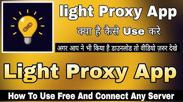 Light Proxy Kaise Use Kare || How To Use Light Proxy App || Light Proxy App || Light Proxy Free Fire