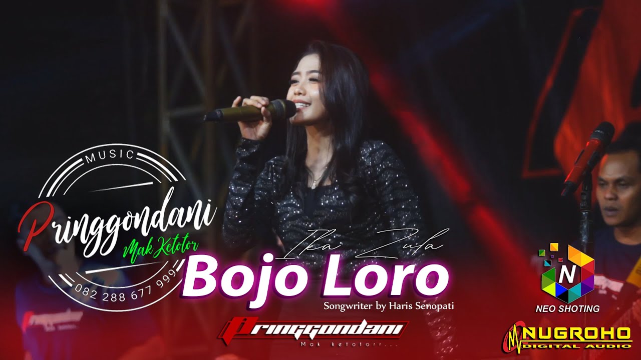 BOJO LORO - IKA ZULA - PRINGGONDANI Mak Ketotor....!!!! - NUGROHO Digital Audio