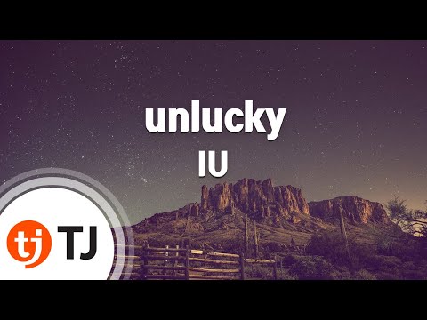 [TJ노래방] unlucky - IU / TJ Karaoke
