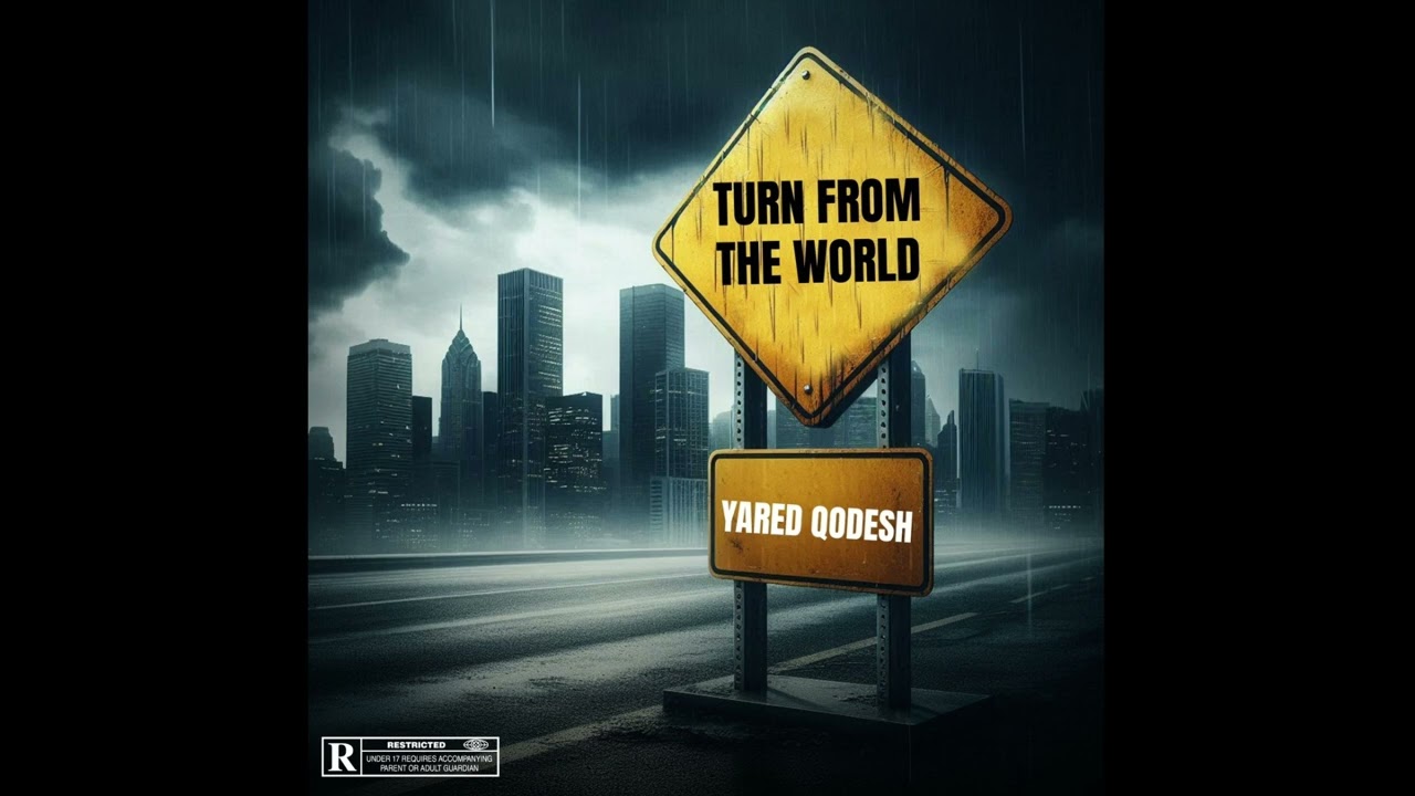 Yared Qodesh - Turn From The World