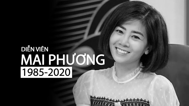 Diễn viên mai phương sinh năm bao nhiêu năm 2024