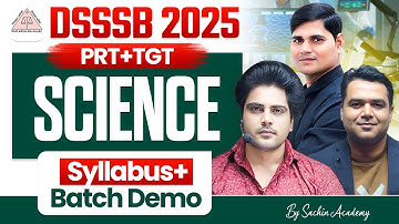DSSSB 2025 SCIENCE DEMO by Sachin Academy Live 2pm