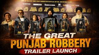 The Great Punjab Robbery Team Unveils Thrilling Trailer at Grand Launch Event