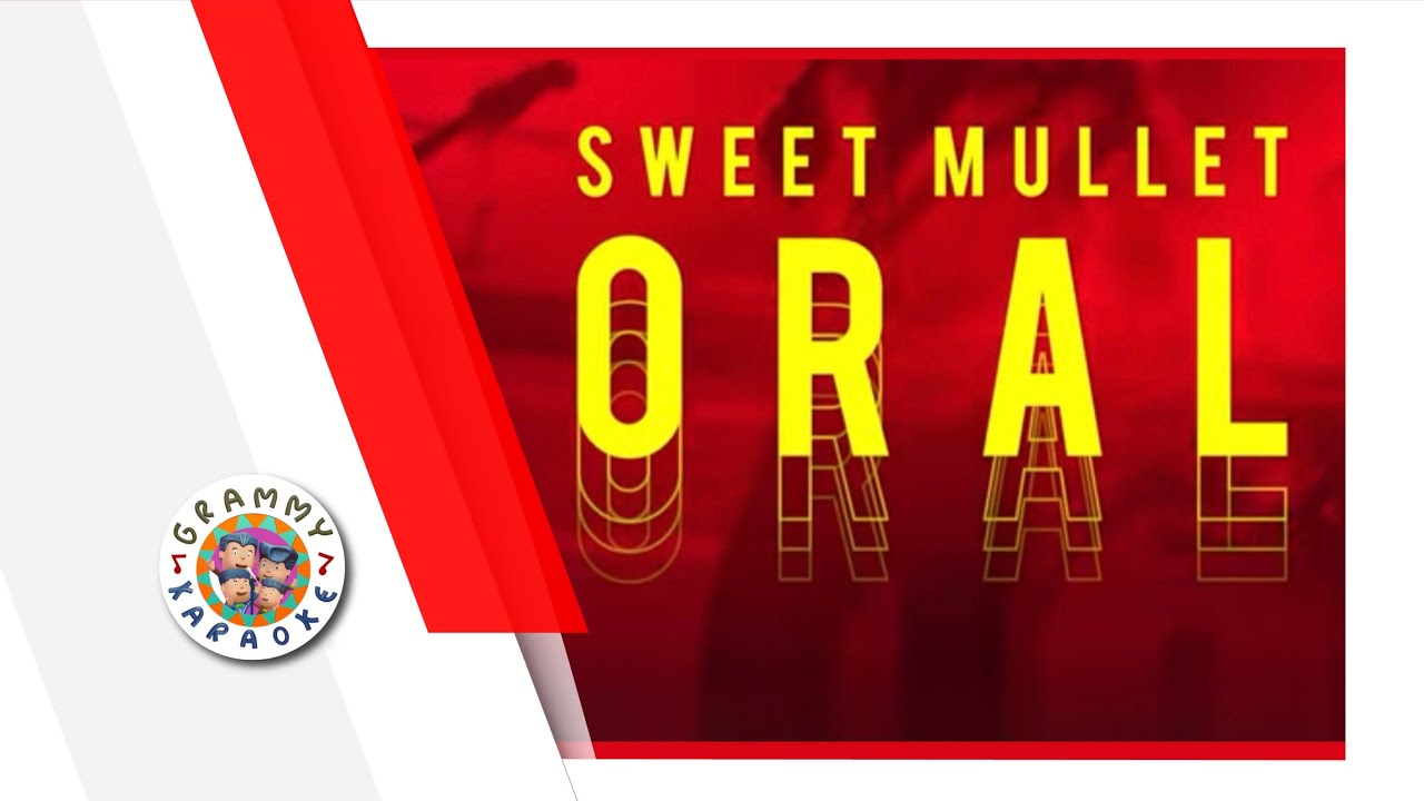 คาราโอเกะ ORAL - Sweet Mullet