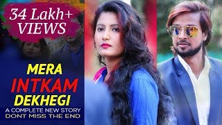 Mera Intkam Dekhegi Full Video - Thukra Ke Mera Pyar Mera Intkam Dekhegi - Heart Touching Video
